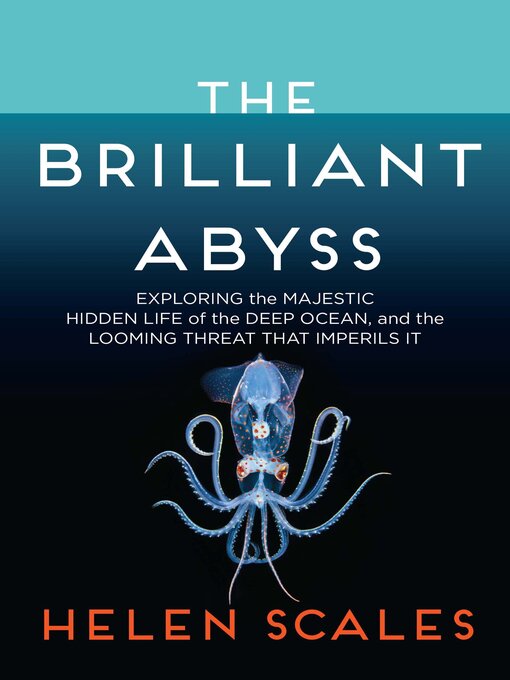 Title details for The Brilliant Abyss by Helen Scales - Available